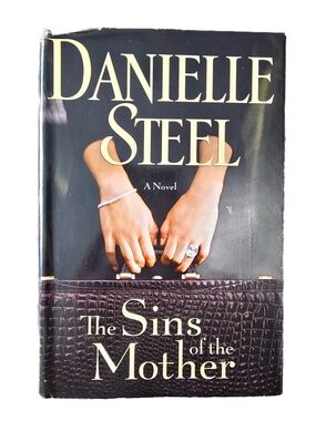 Danielle Steel "The Sins of the Mother" - Hardcover - GUC